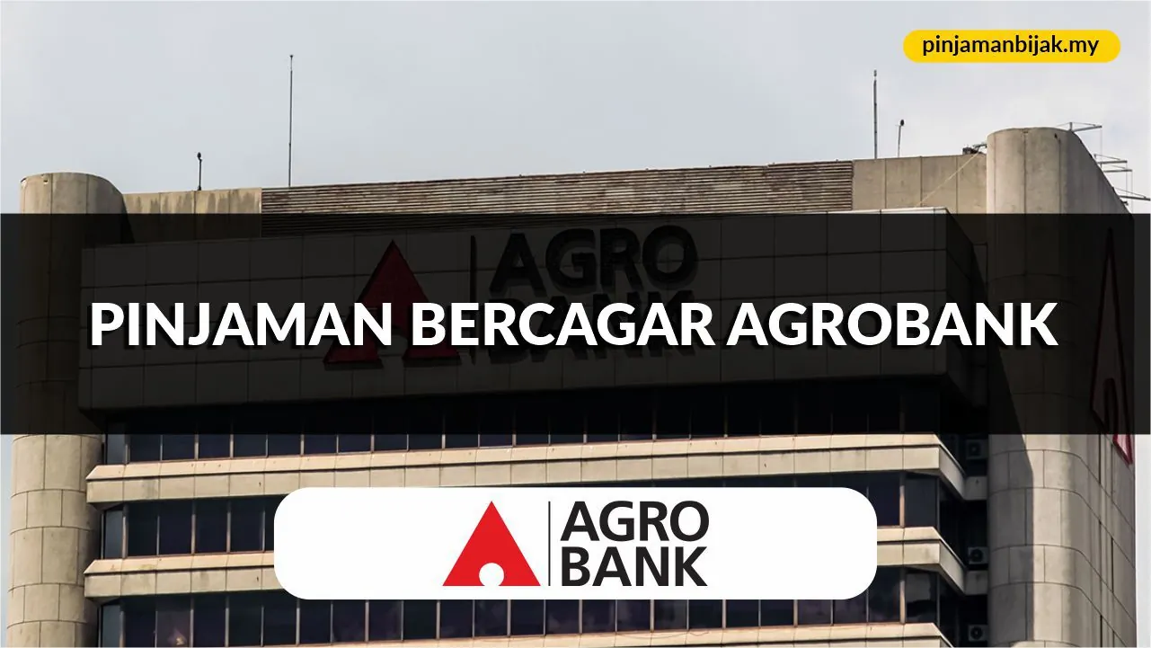 pinjaman bercagar agrobank, syarat, jenis & cara mohon terkini