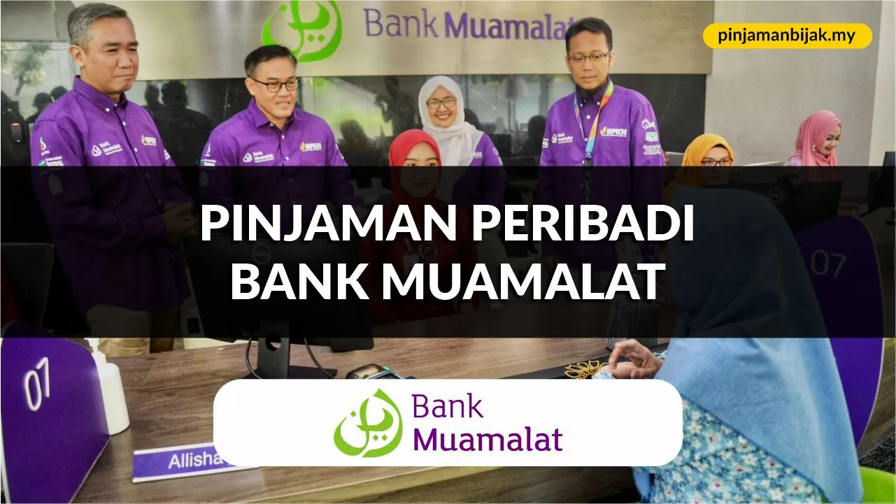 pinjaman peribadi bank muamalat, syarat, jenis & cara mohon terkini