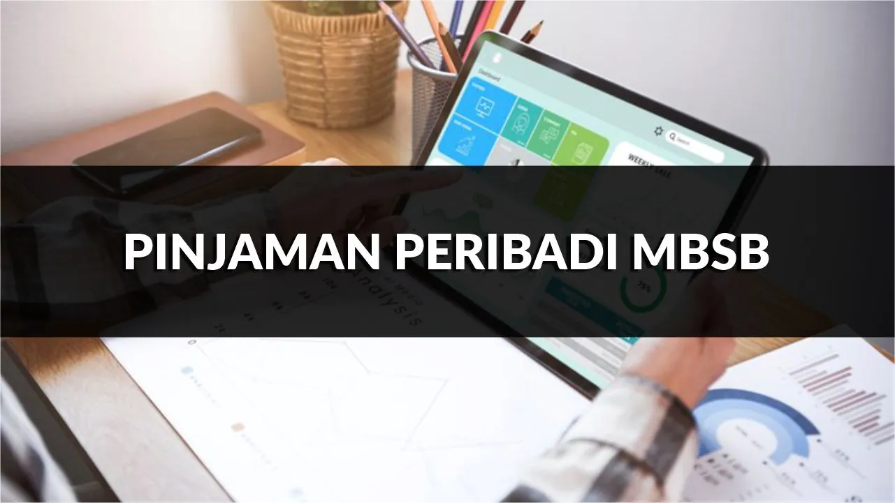 pinjaman peribadi mbsb, syarat, jenis & cara mohon terkini