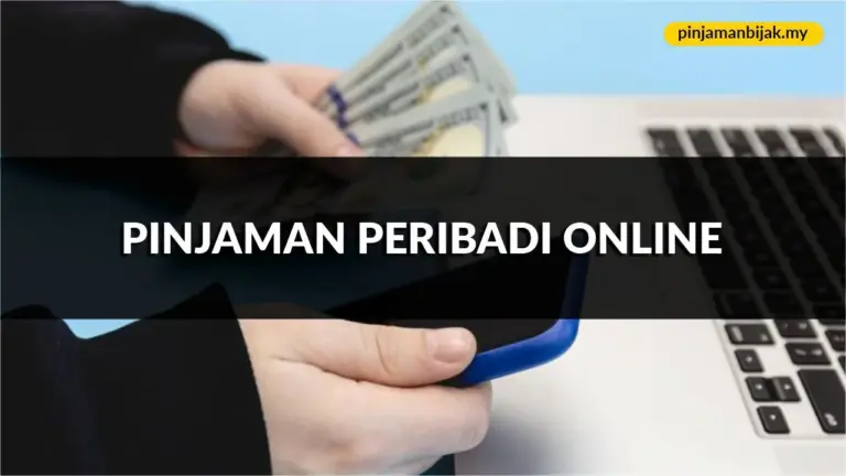 pinjaman peribadi online, syarat, jenis & cara mohon terkini