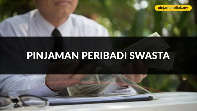 pinjaman peribadi swasta, syarat, jenis & cara mohon terkini