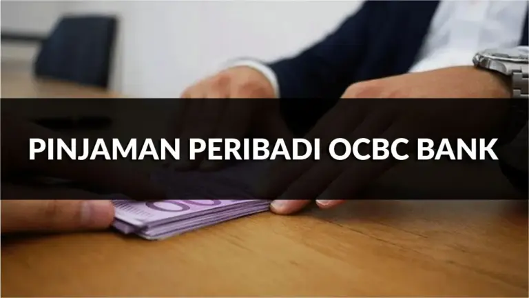 pinjaman peribadi ocbc bank, jenis, syarat, cara mohon