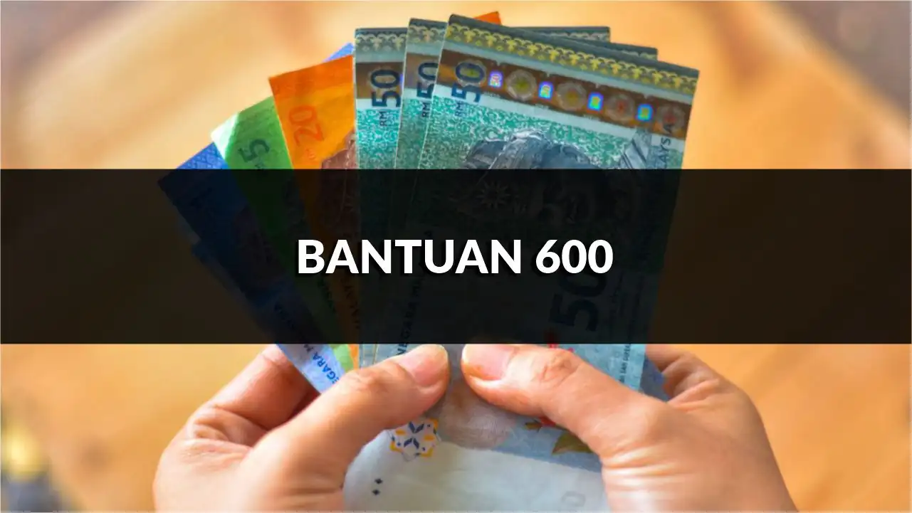 bantuan 600, jenis bantuan, cara memohon