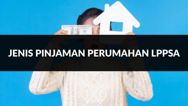 jenis pinjaman perumahan lppsa