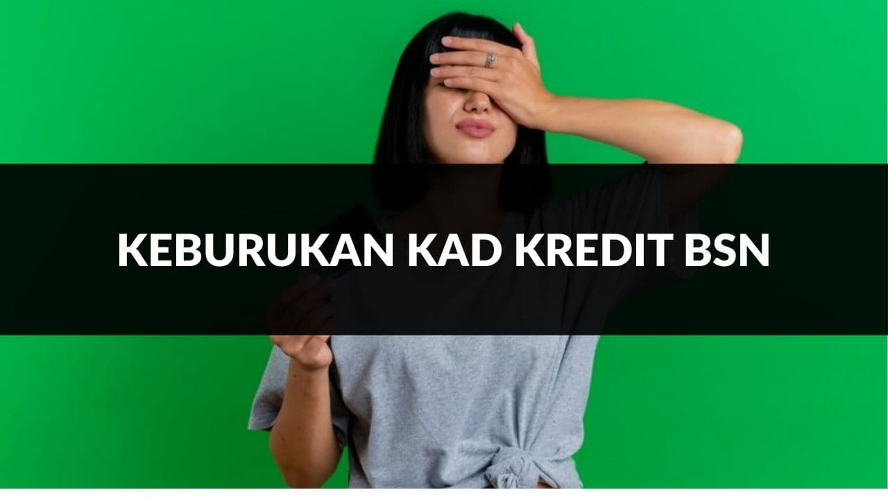 keburukan kad kredit bsn