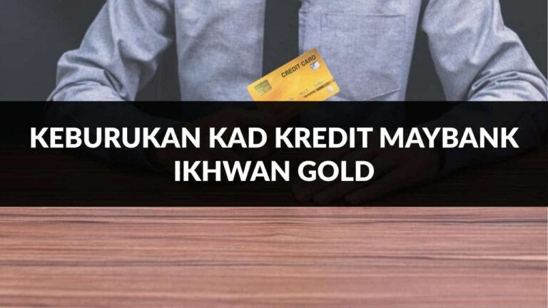 keburukan kad kredit maybank ikhwan gold