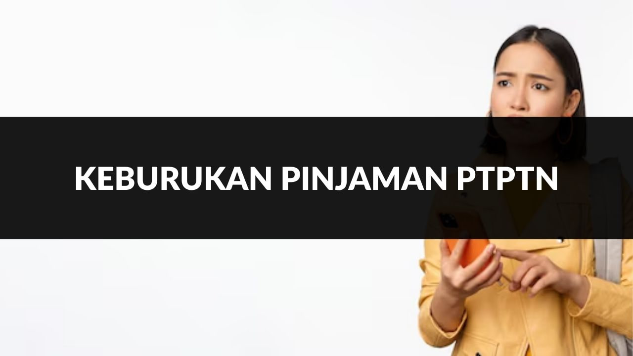keburukan pinjaman ptptn