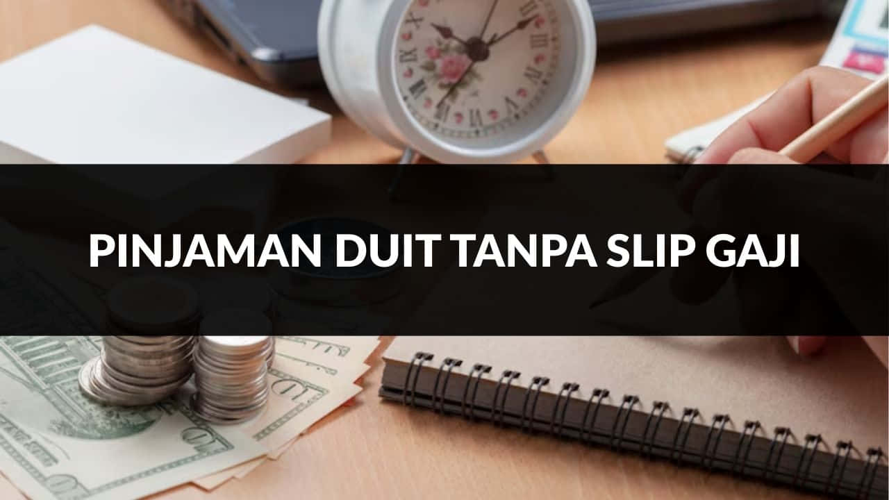 pinjaman duit tanpa slip gaji