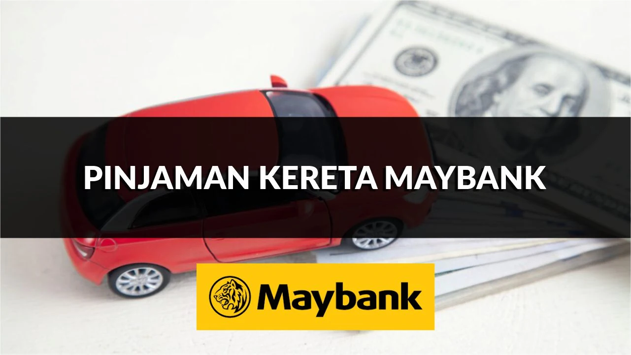 pinjaman kereta maybank, kadar, cara semak, cara bayar