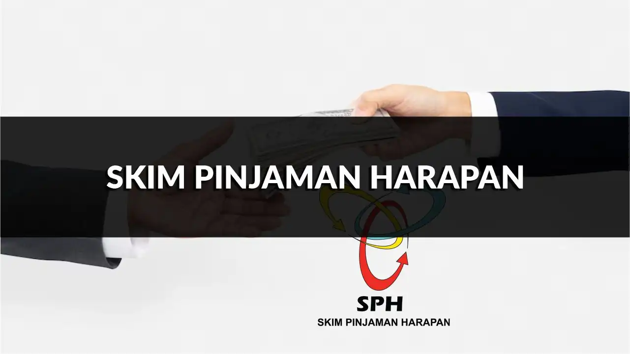 skim pinjaman harapan, jumlah, syarat, cara mohon