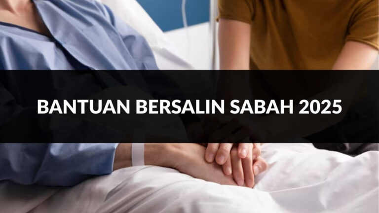 bantuan bersalin sabah 2025