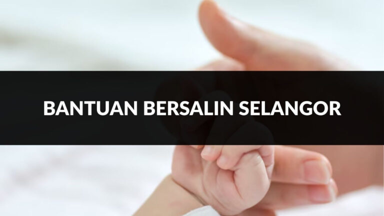 bantuan bersalin selangor