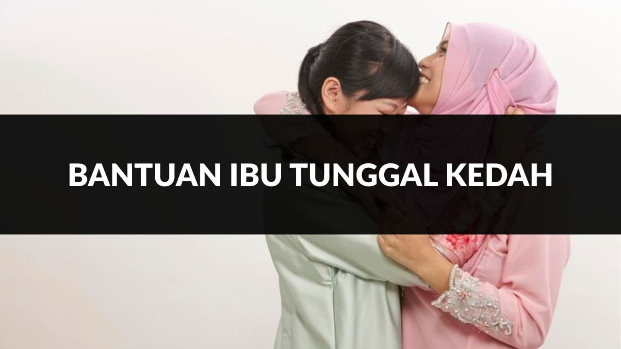 bantuan ibu tunggal kedah