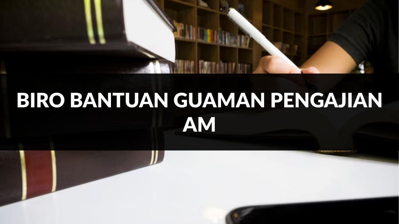 biro bantuan guaman pengajian am