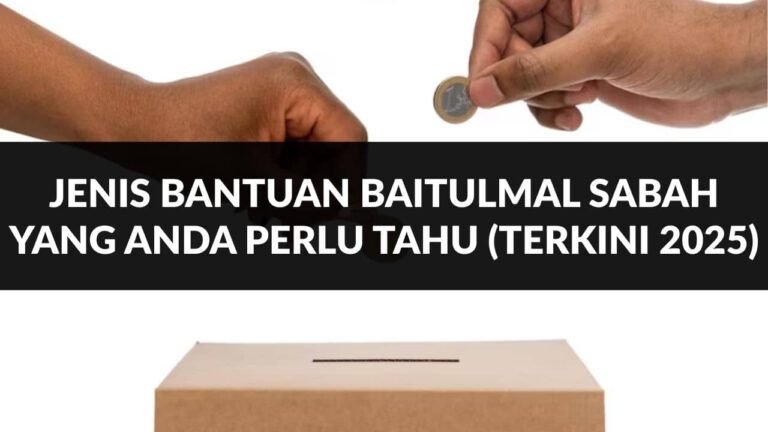 jenis bantuan baitulmal sabah yang anda perlu tahu (terkini 2025)