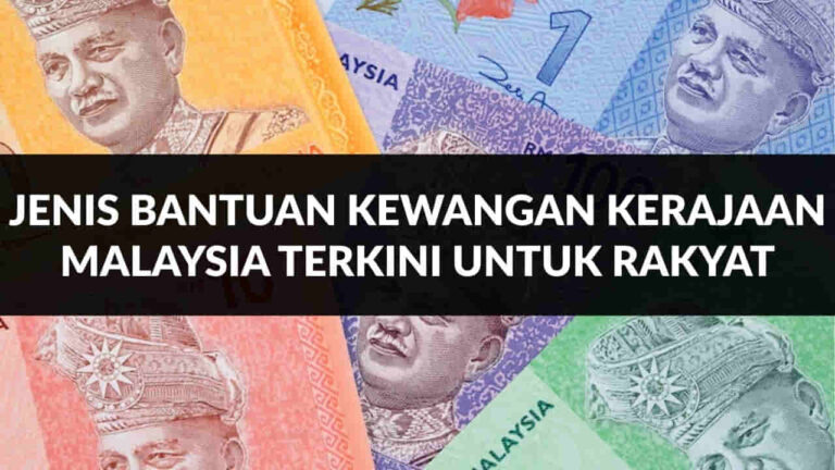 jenis bantuan kewangan kerajaan malaysia terkini untuk rakyat