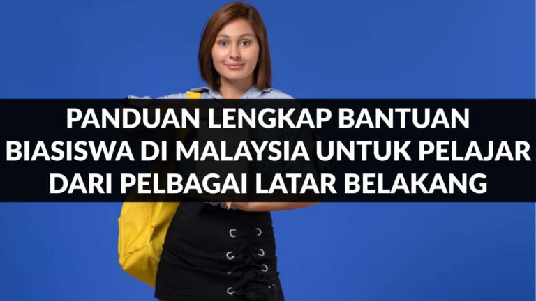 panduan lengkap bantuan biasiswa di malaysia untuk pelajar dari pelbagai latar belakang