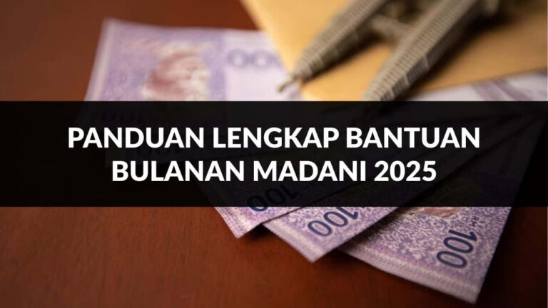 panduan lengkap bantuan bulanan madani 2025