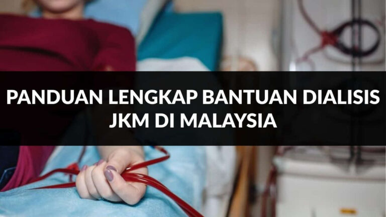 panduan lengkap bantuan dialisis jkm di malaysia