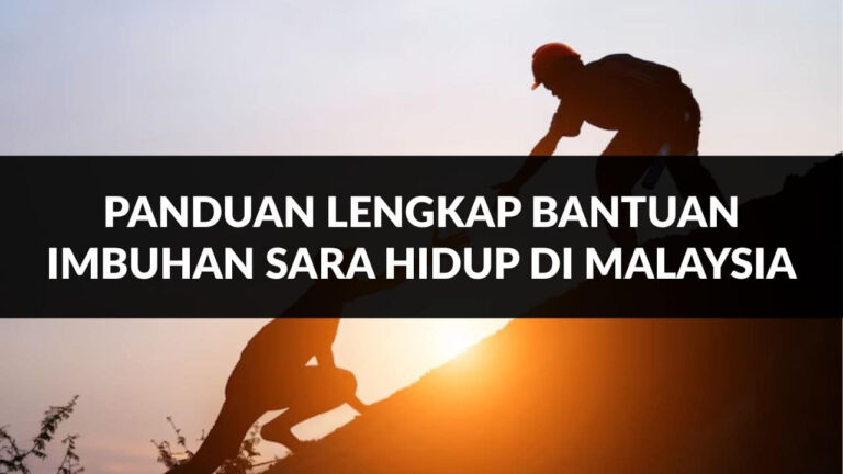 panduan lengkap bantuan imbuhan sara hidup di malaysia