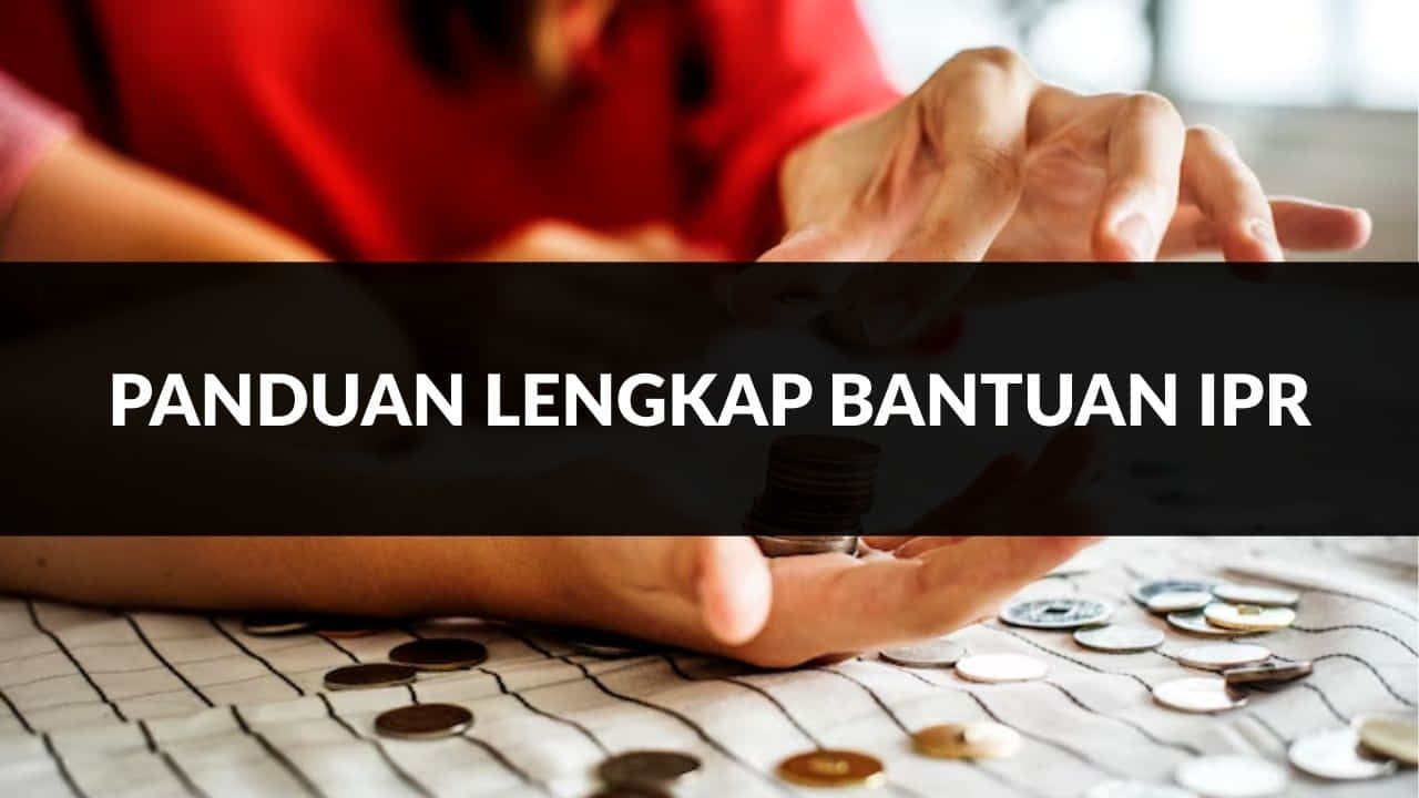 panduan lengkap bantuan ipr