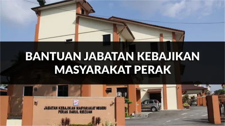 panduan lengkap bantuan jabatan kebajikan masyarakat perak