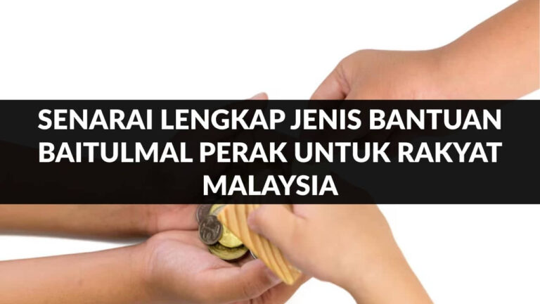 senarai lengkap jenis bantuan baitulmal perak untuk rakyat malaysia