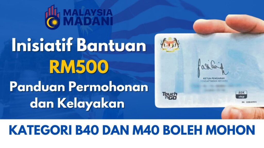 Bantuan JKM RM500 Sebulan Perlindungan Sosial yang Konsisten