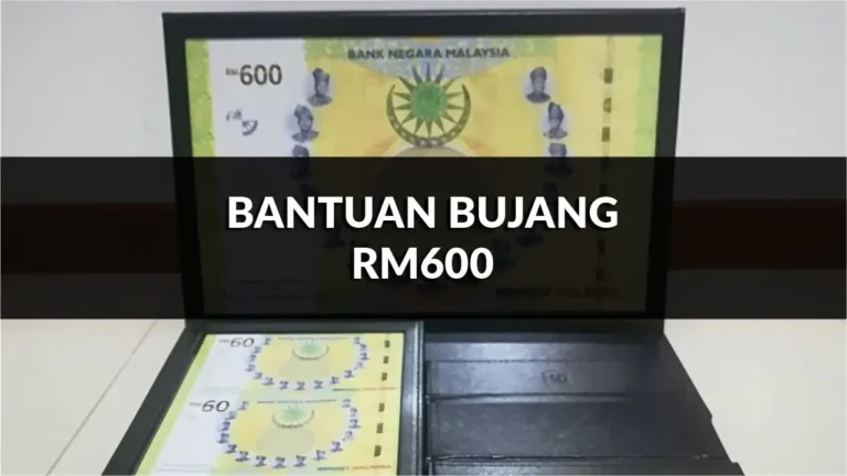bantuan bujang rm600, syarat, semakan & tarikh bayaran