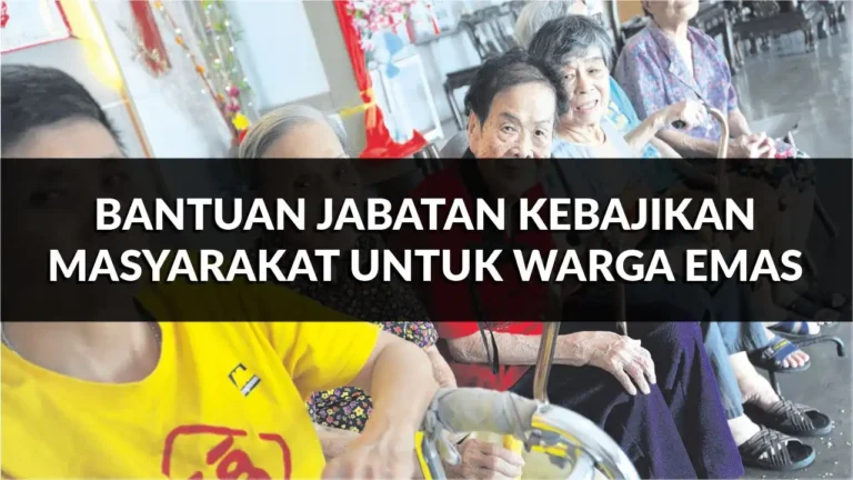 bantuan jabatan kebajikan masyarakat untuk warga emas, pakej lengkap 2025