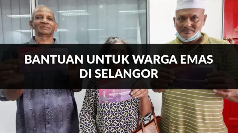 cara mohon bantuan untuk warga emas di selangor terkini