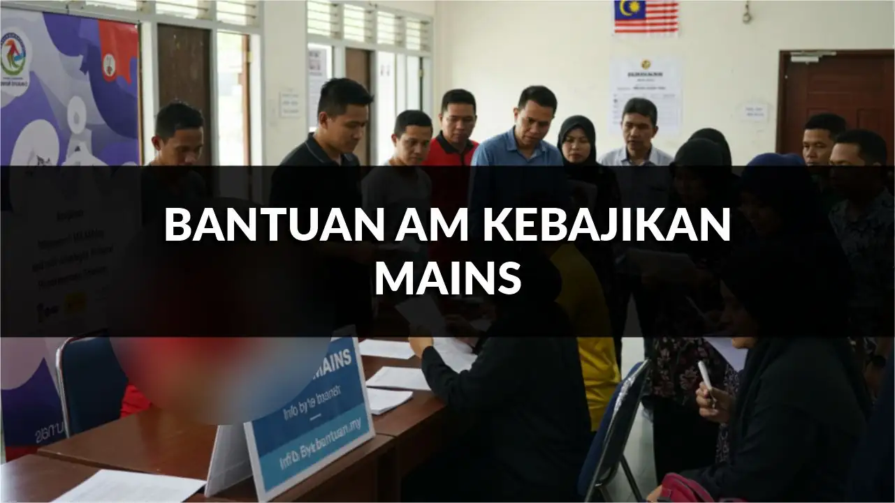 panduan lengkap bantuan am kebajikan mains