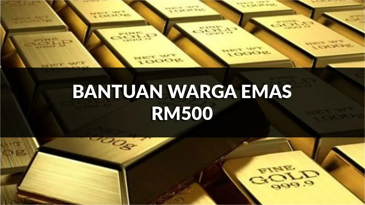 panduan lengkap bantuan warga emas rm500 di malaysia