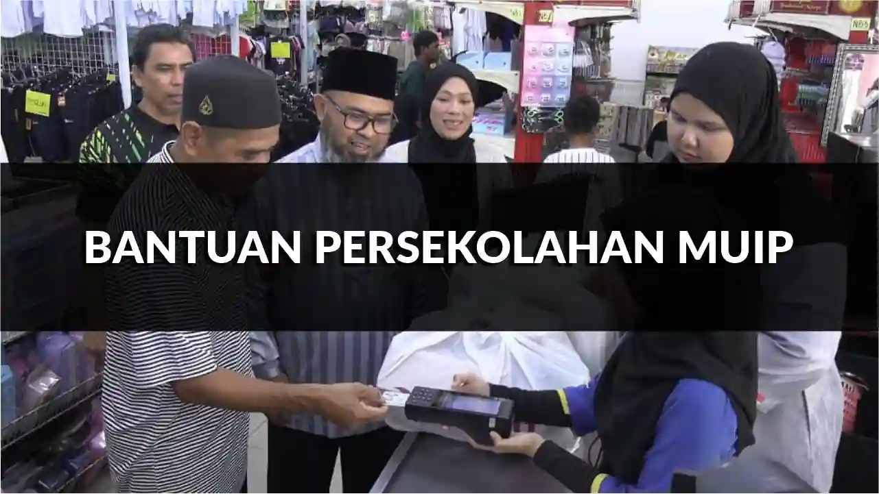 panduan lengkap permohonan bantuan persekolahan muip