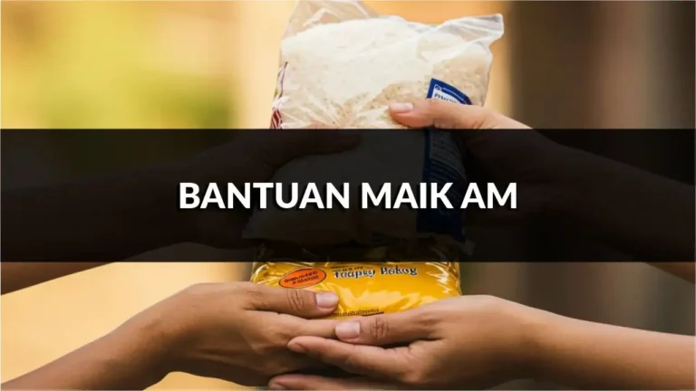 panduan permohonan bantuan maik am yang wajib anda tahu