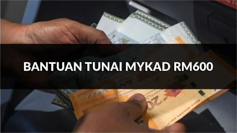 permohonan mudah bantuan tunai mykad rm600 terkini