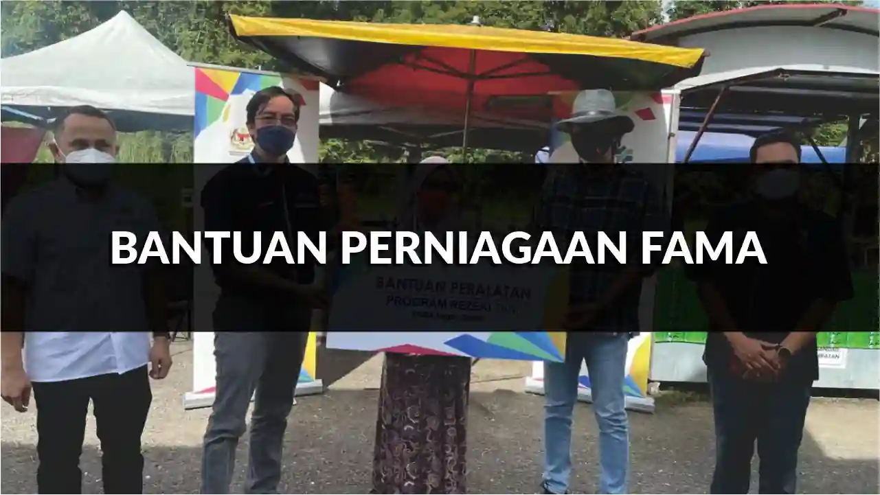rahsia bantuan perniagaan fama yang ramai tak tahu