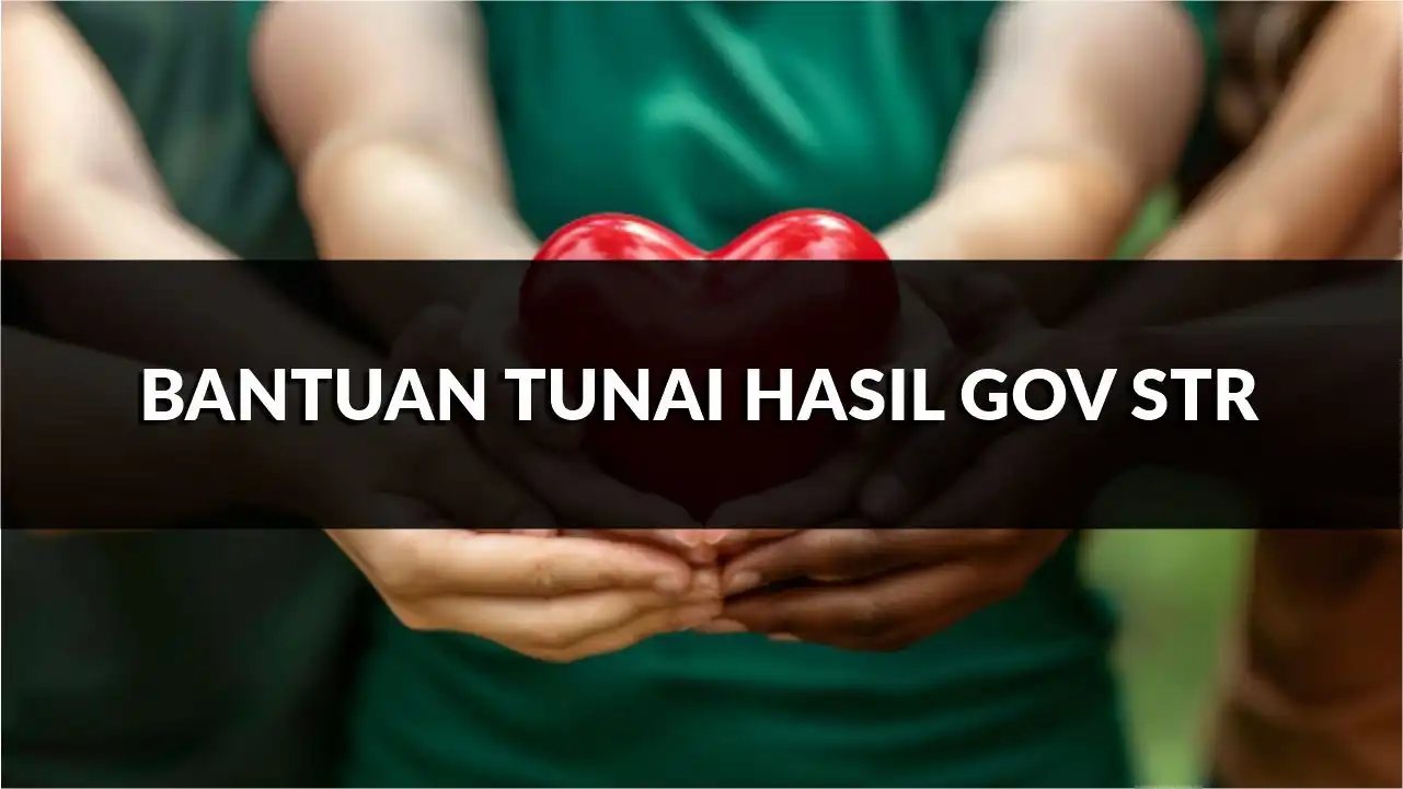 rahsia lulus bantuan tunai hasil gov str tahun 2025